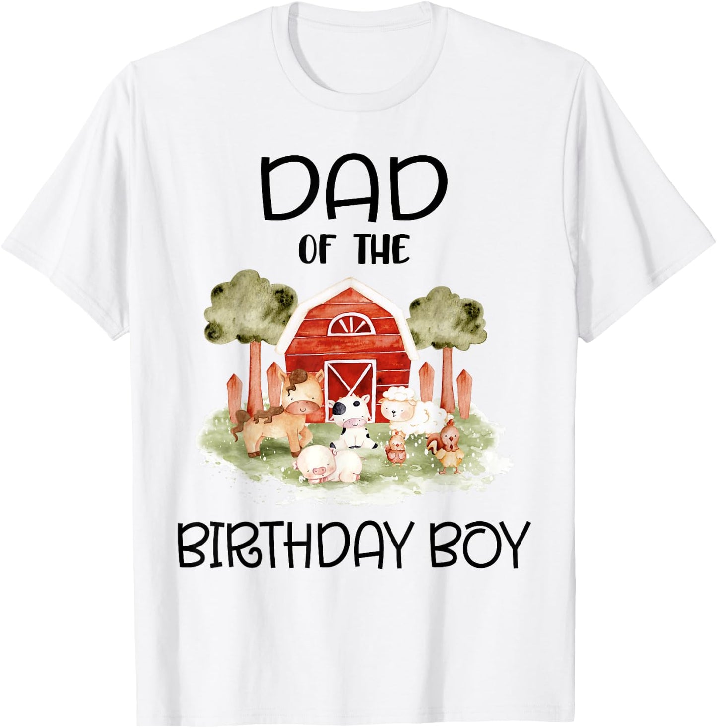 Dad of The Birthday For Boy Barnyard Farm Animals Party T-Shirt - T-Shirt | White