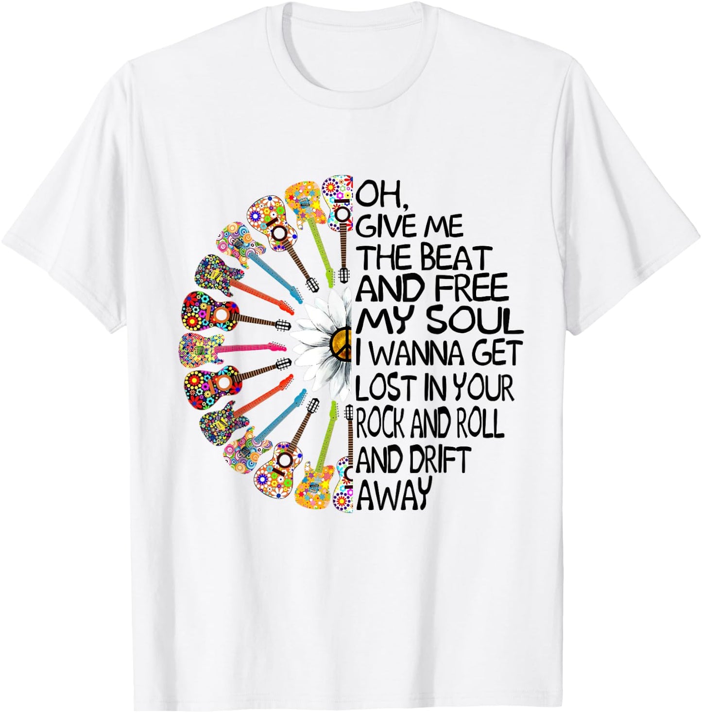 Oh Give Me The Beat And Free My Soul Hippie Guitar Daisy T-Shirt - T-Shirt | White