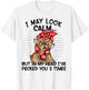 I May Look Calm But In My Head I Pecked You 3 Times Funny T-Shirt - T-Shirt | White