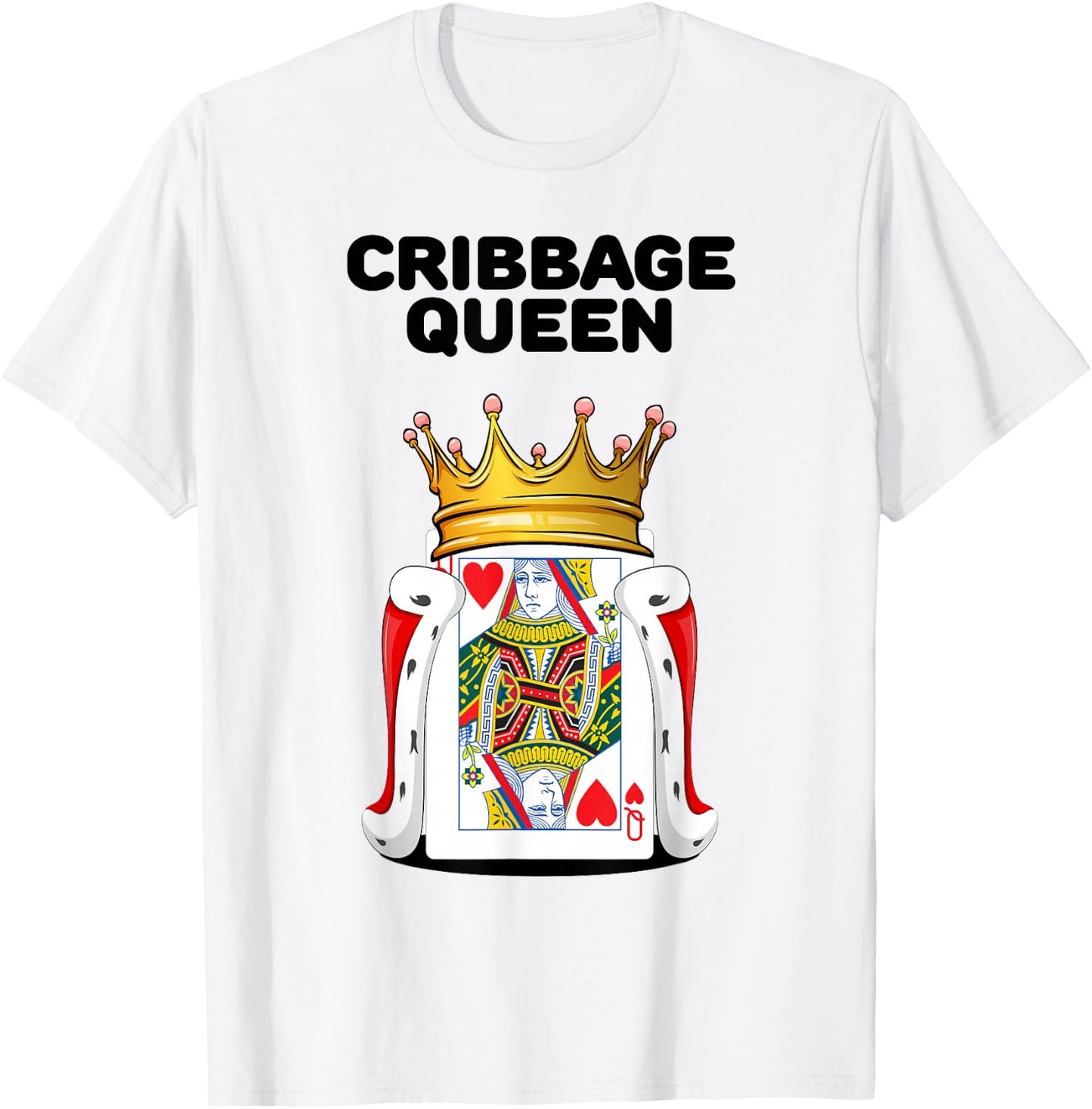 Cribbage Shirts | Cribbage Queen | Women's Cribbage T-Shirt - T-Shirt | White
