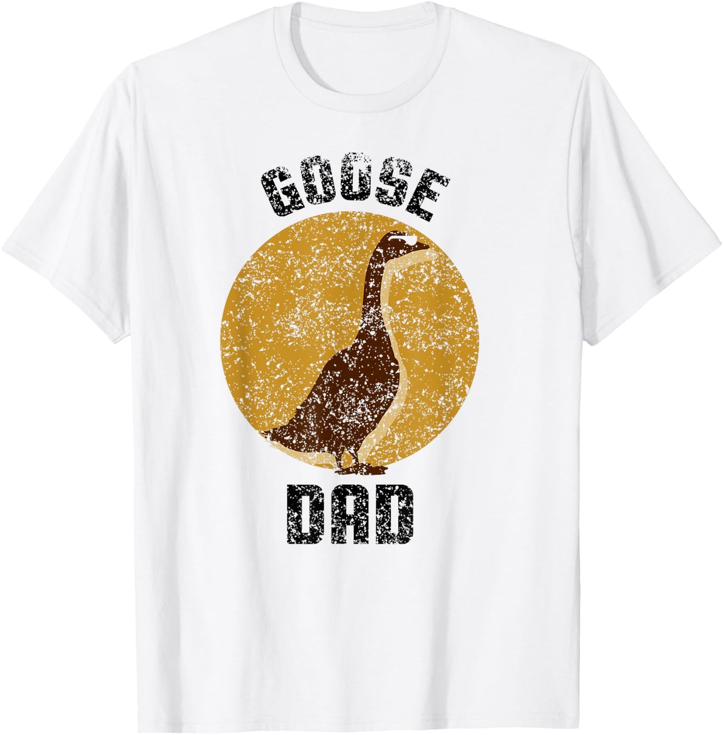 Goose Dad Animal Lover Geese Owner T-Shirt - T-Shirt | White