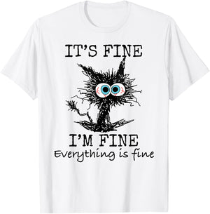It's Fine" Funny Cat - Classic Fit, Round Neck, Grey, Adult T-Shirt - T-Shirt | White