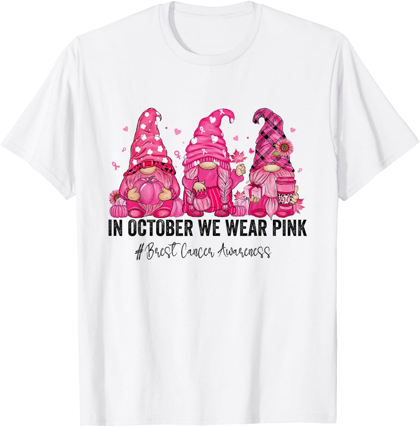 In October We Wear Pink Gnomes Breast Cancer Awareness T-Shirt - T-Shirt | White