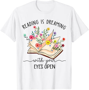 Reading Is Dreaming With Your Eyes Open Floral Book Reader T-Shirt - T-Shirt | White