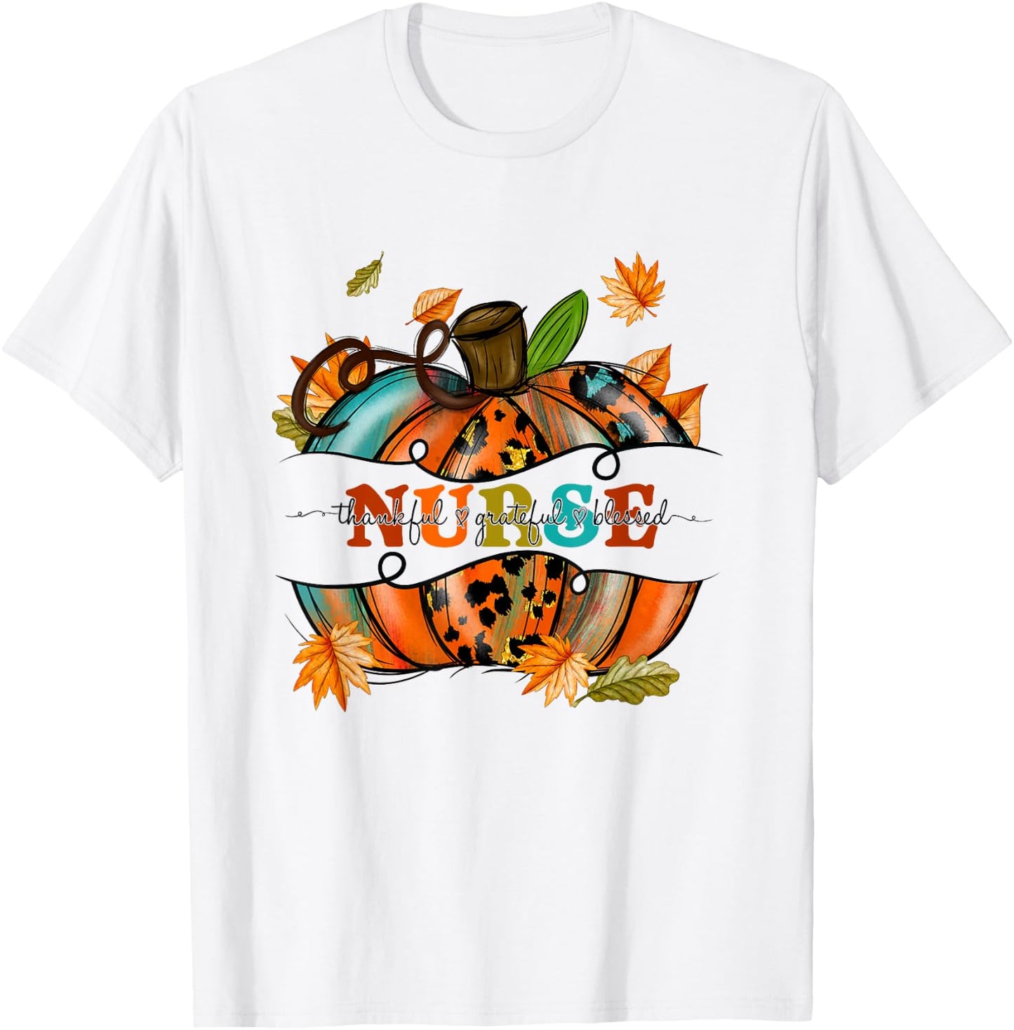 Autumn Fall Outfit Nurse Thankful Grateful Blessed Pumpkin T-Shirt - T-Shirt | White