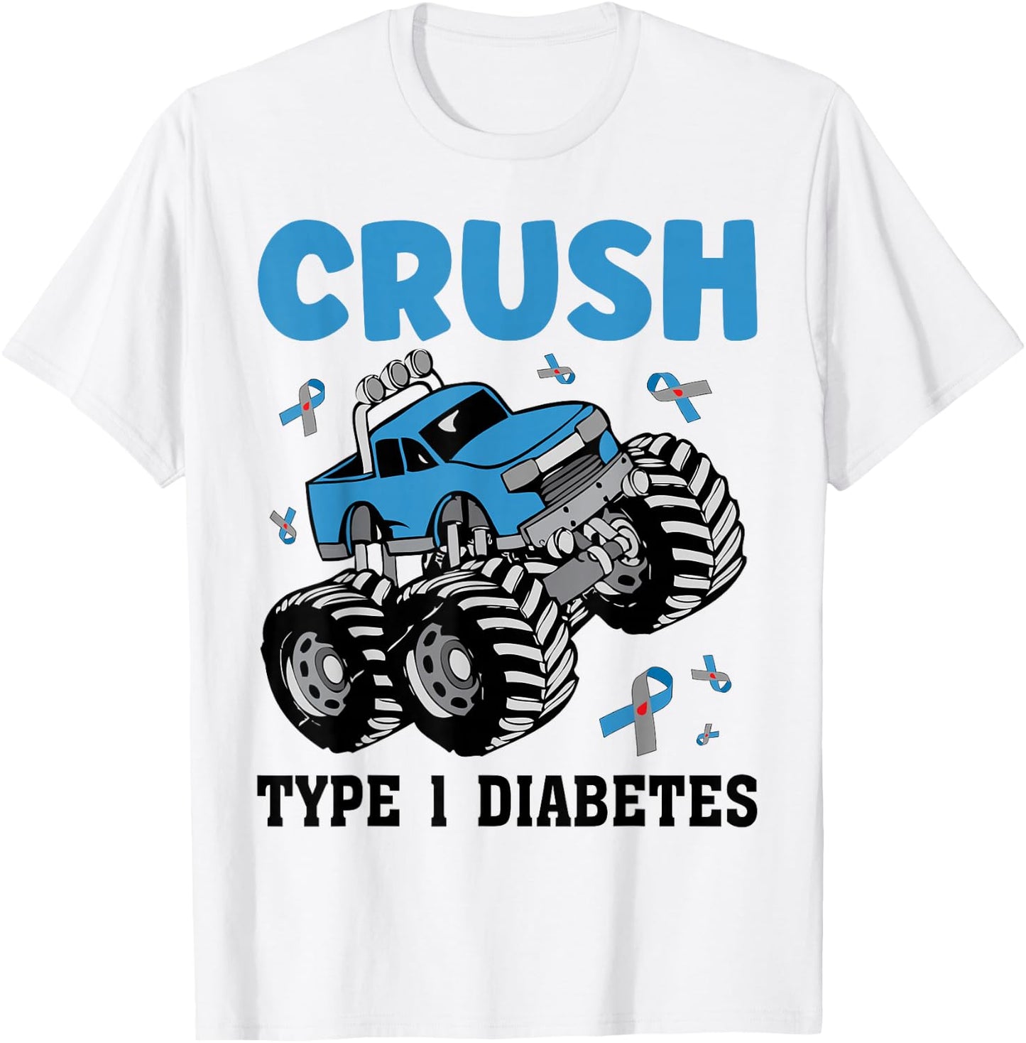 Crush Type 1 Diabetes Awareness T1D Warrior Monster Truck T-Shirt - T-Shirt | White