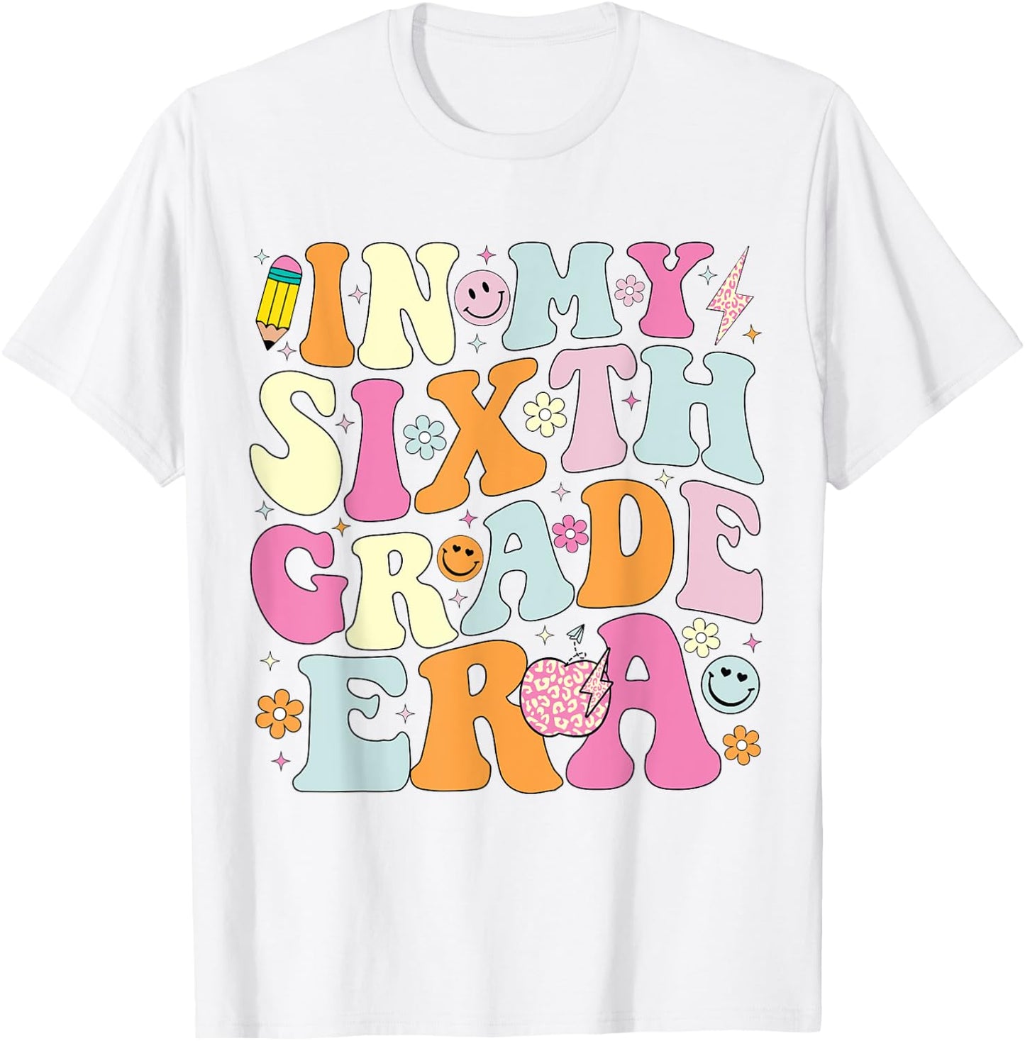 In My Sixth Grade Era 6th Grade Era Teacher Back to School Men Women Girls Kids T-Shirt - T-Shirt | White