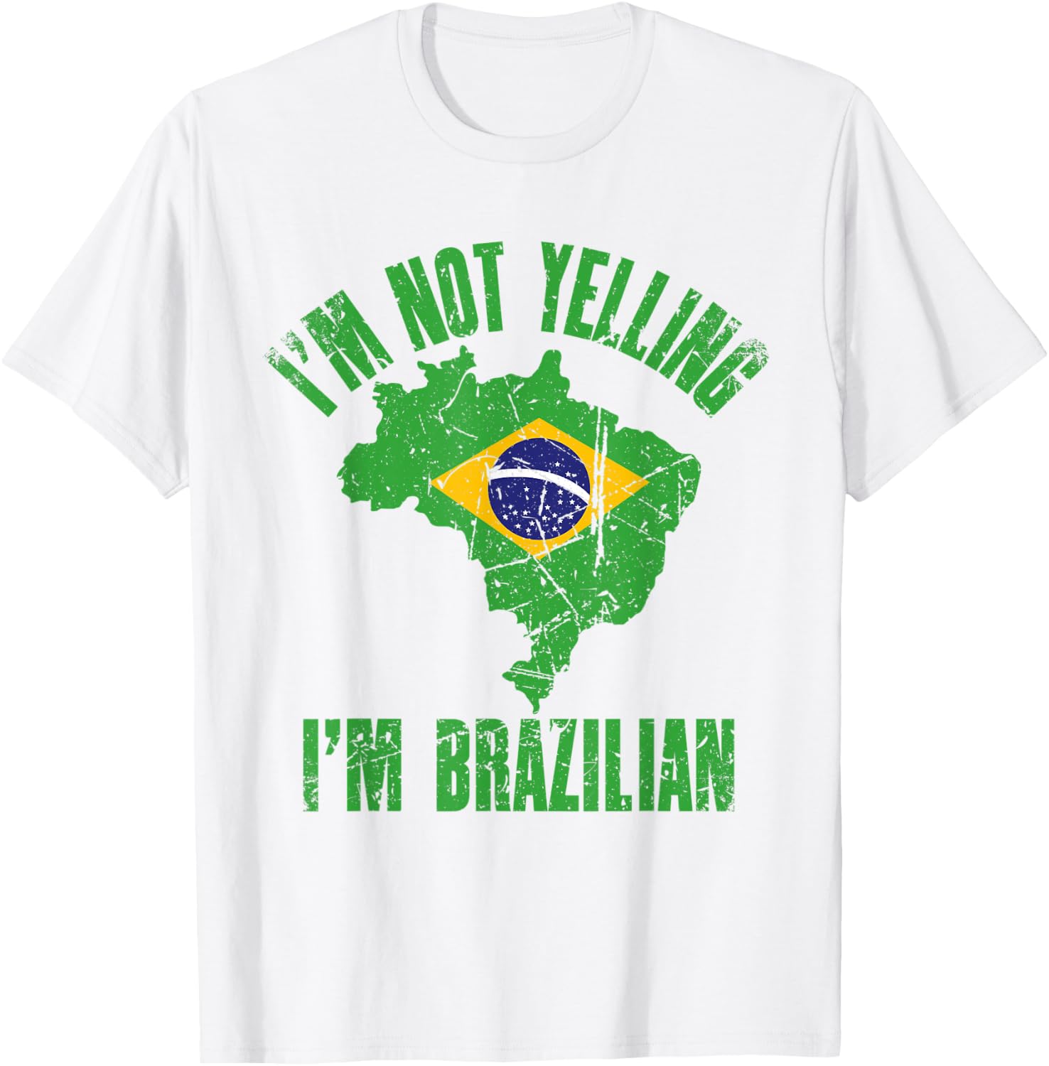 I'm Not Yelling I'm Brazilian | Retro Distressed Brazil T-Shirt - T-Shirt | White