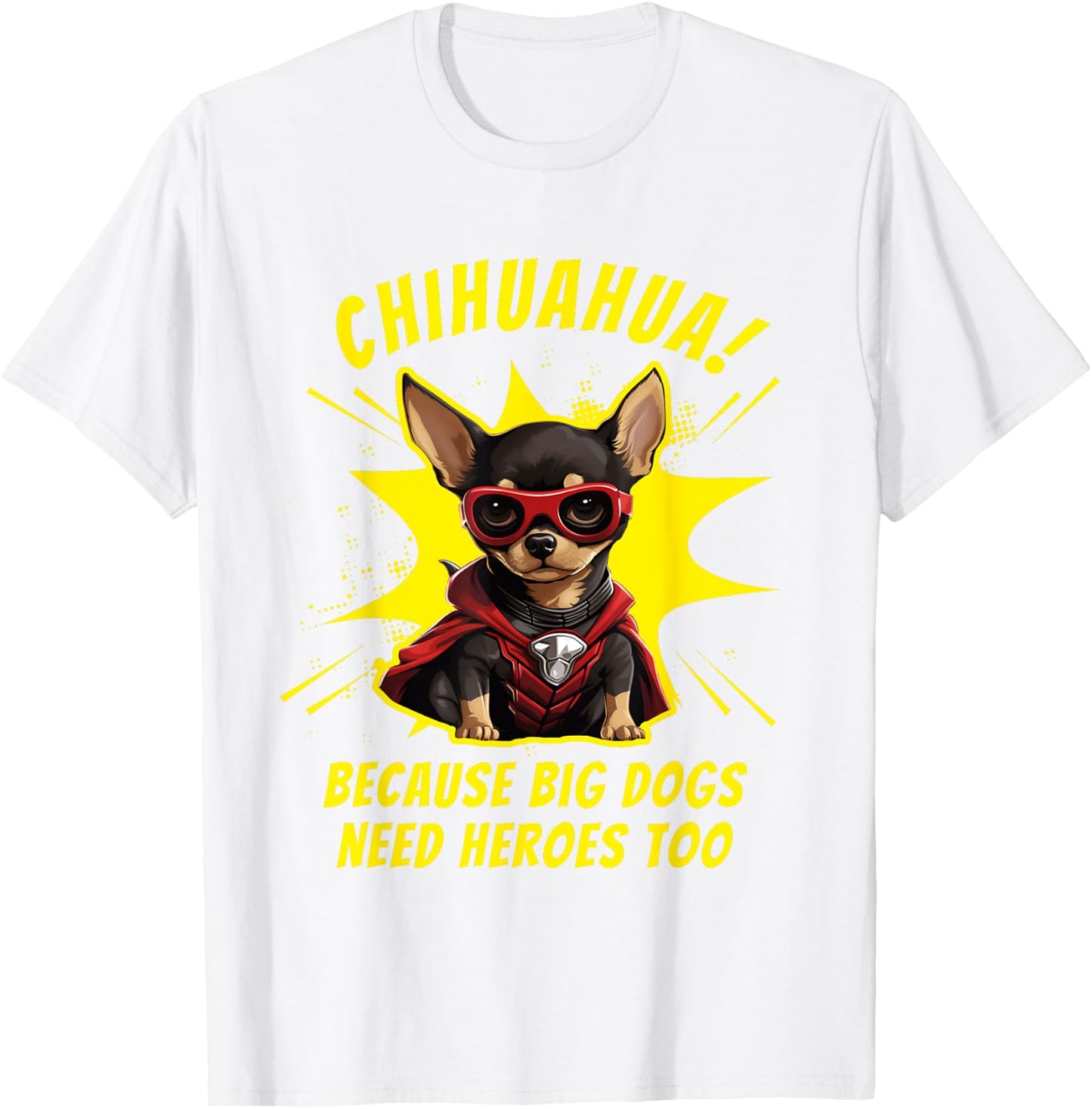 Chihuahua Dog Mom Dad Funny Superhero Chihuahua Men Women Kids T-Shirt - T-Shirt | White
