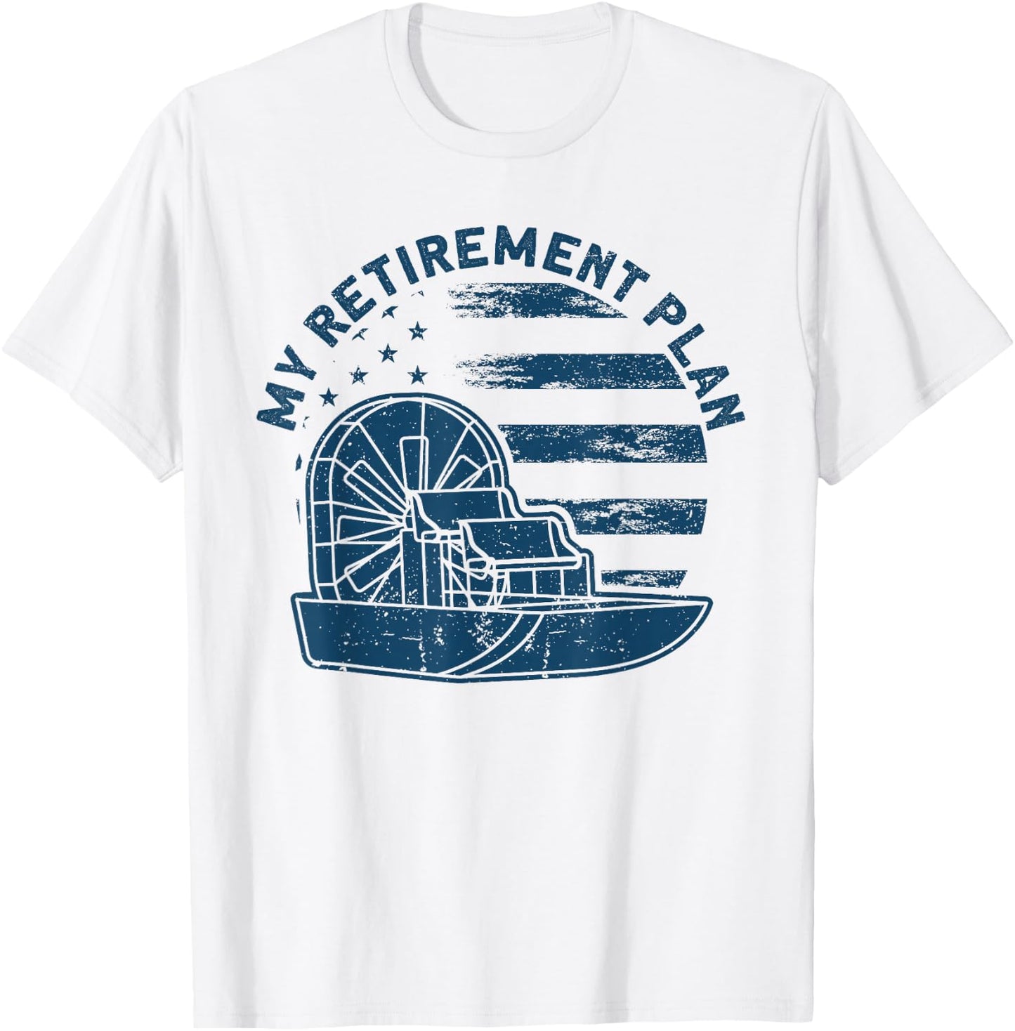Airboat Captain My Retirement Plan American Flag T-Shirt - T-Shirt | White
