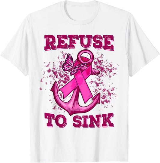 Refuse To Sink Breast Cancer T-Shirt - T-Shirt | White