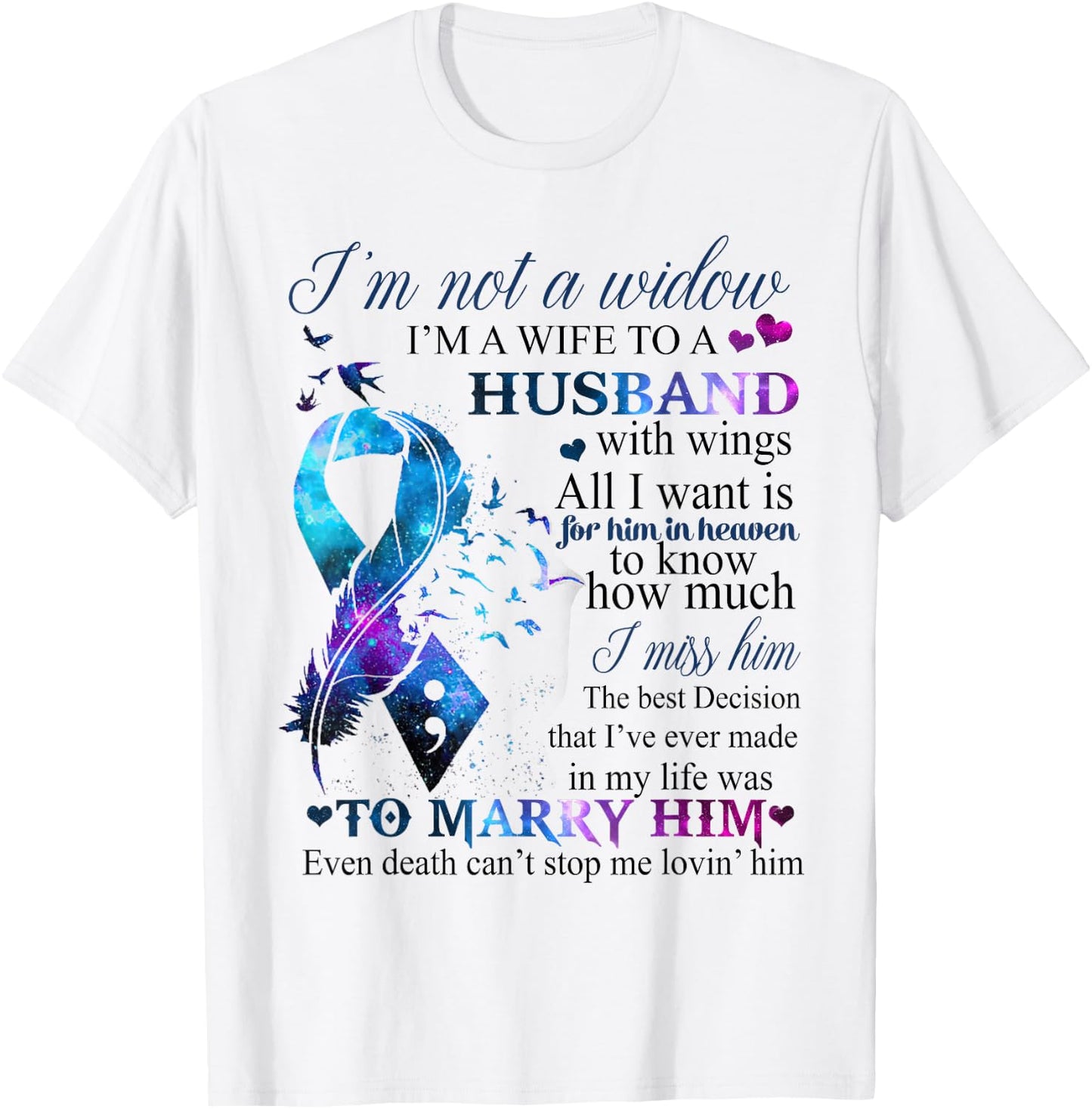 I'm Not A Widow I'm A Wife To A Beautiful Husband With Wings T-Shirt - T-Shirt | White