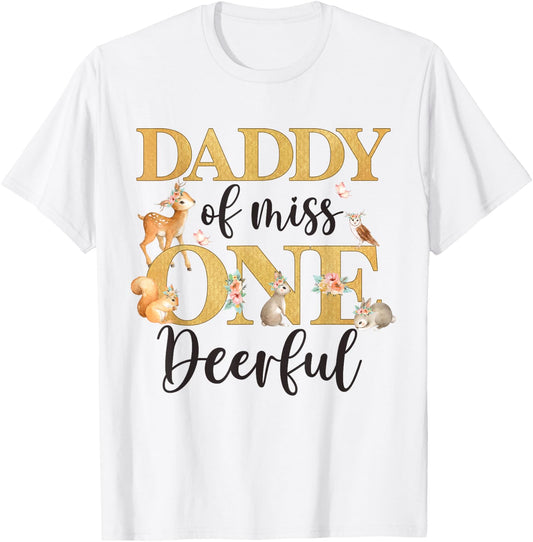 Daddy of Miss One-deer-ful Girl 1st Birthday Cute Deer T-Shirt - T-Shirt | White