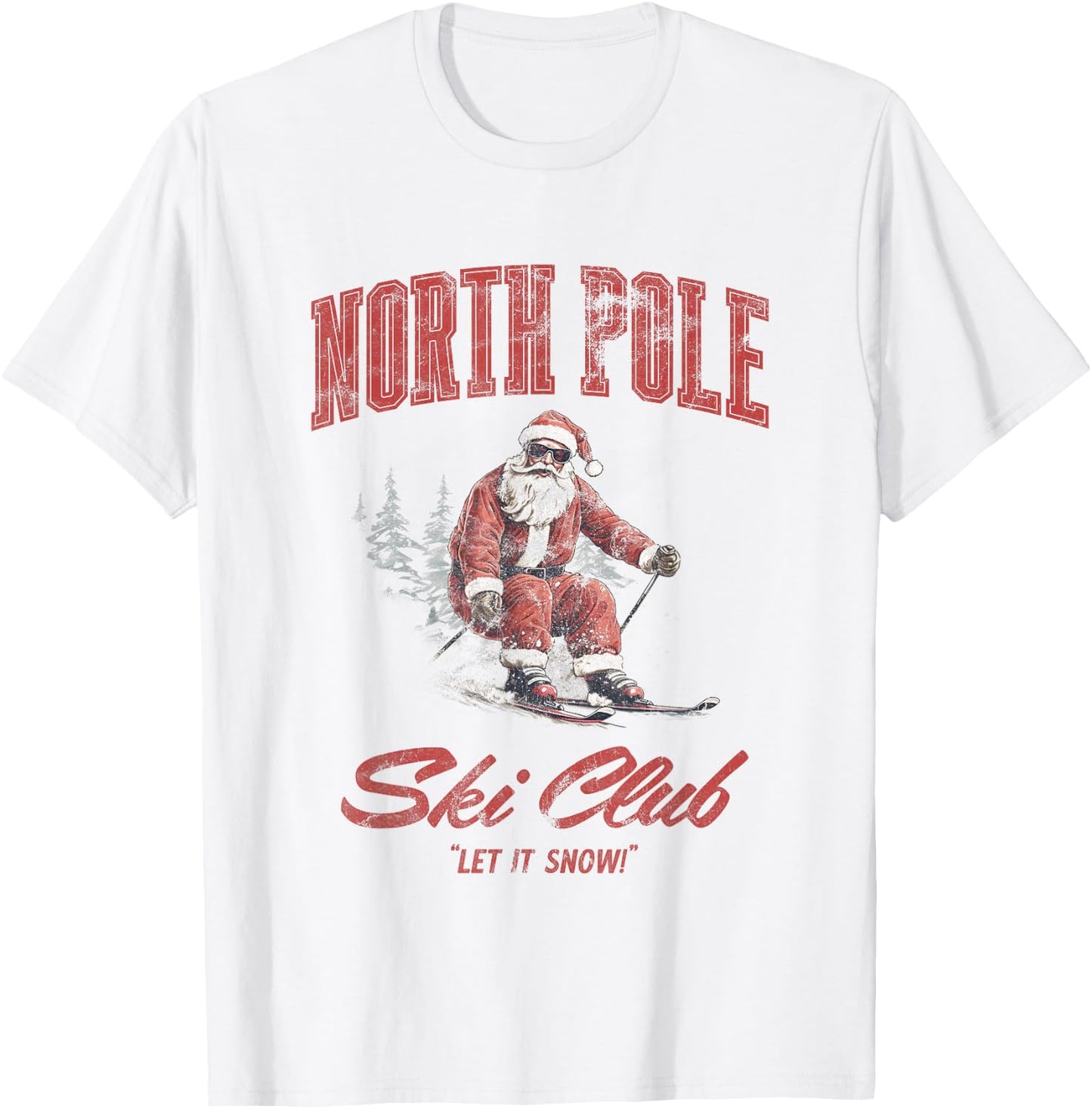 Santa Claus Christmas Snow Skiing at the North Pole Ski Club T-Shirt - T-Shirt | White