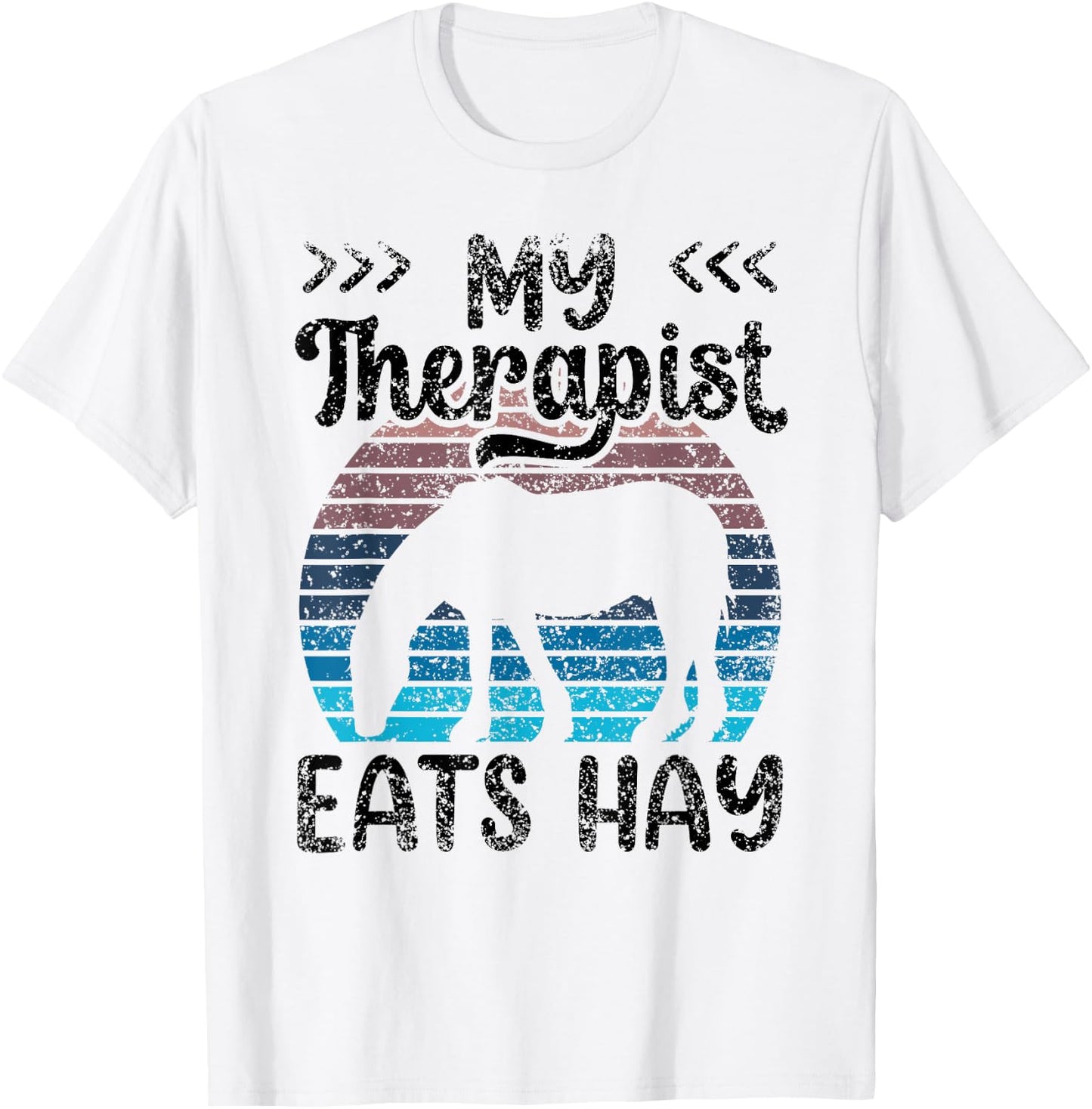 My Therapist Eats Hay Riding Horse Lover Equestrian Rider T-Shirt - T-Shirt | White