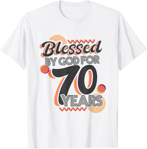 Religious Blessed By God For 70 Years Happy 70th Birthday T-Shirt - T-Shirt | White