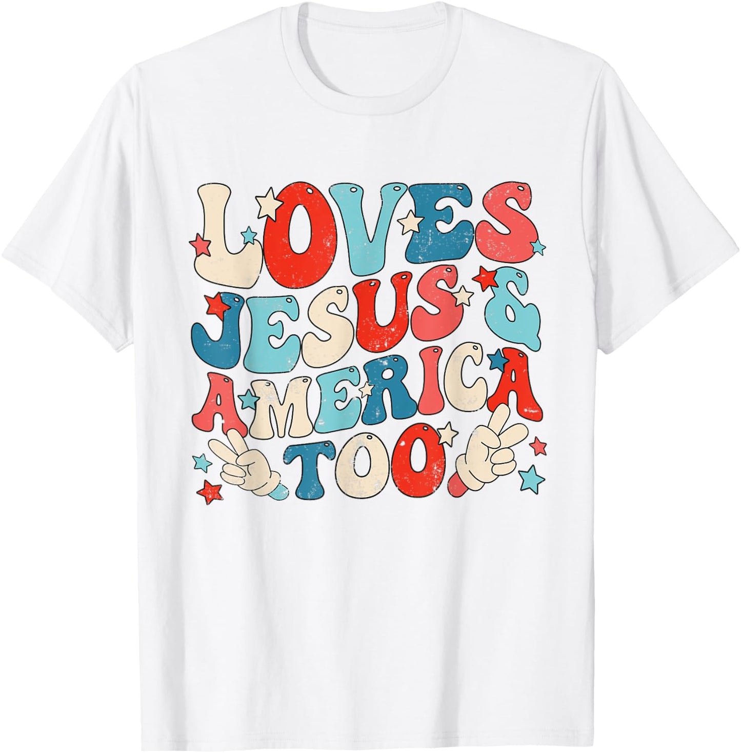 Loves Jesus and America Too Groovy 4th of July God Christian T-Shirt - T-Shirt | White