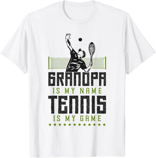 Funny Tennis Player Racket Grandpa Grandpa Is My Name Tennis T-Shirt - T-Shirt | White