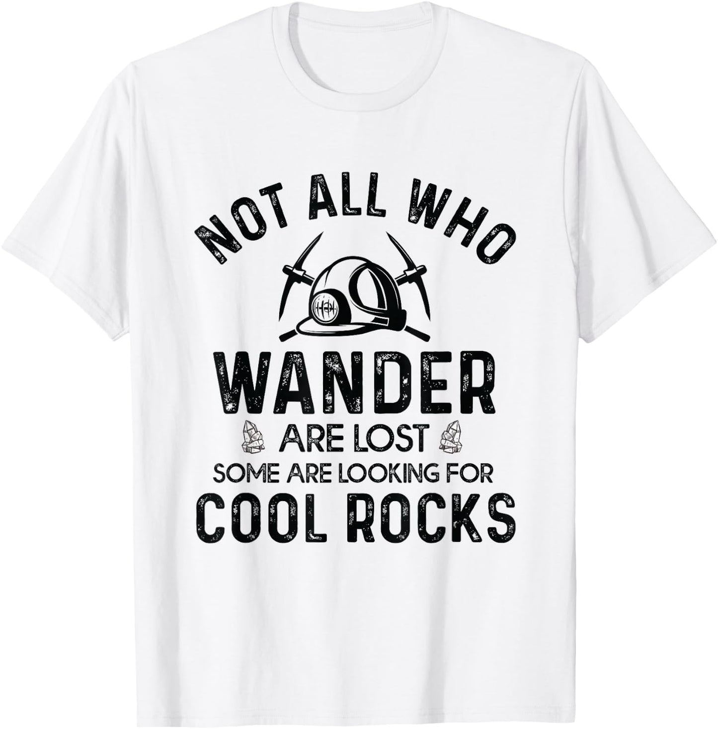 Looking For Cool Rocks Geology Rock Collector Geologist T-Shirt - T-Shirt | White