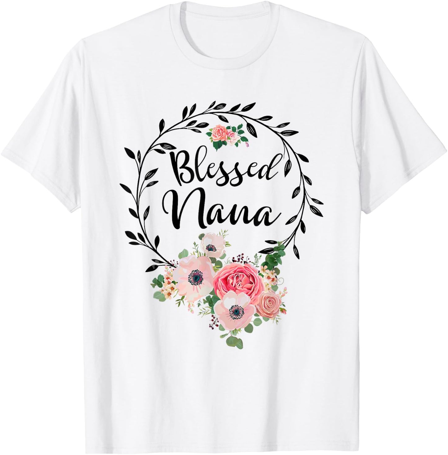 Blessed Nana Shirt Flower Decor Grandma T-Shirt - T-Shirt | White