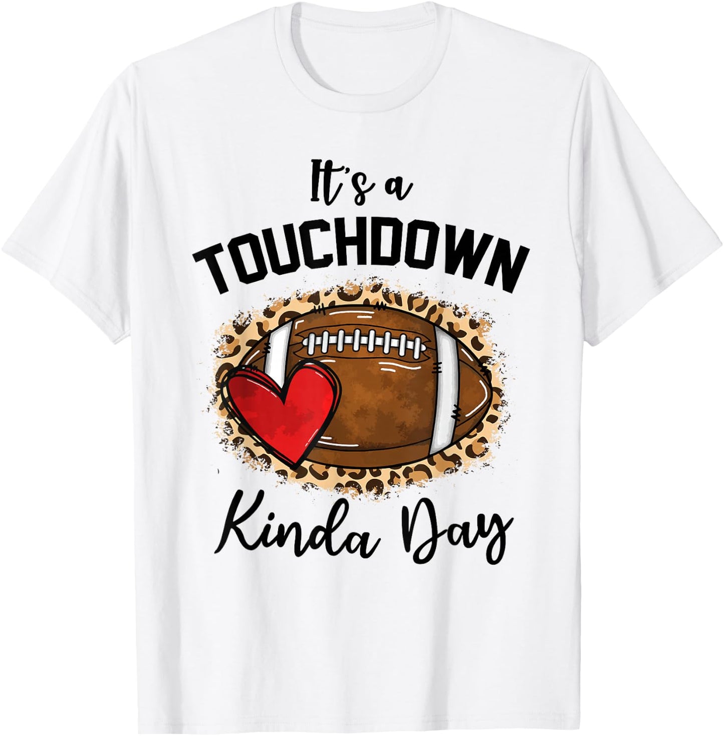Cute Leopard It's a Touchdown Kinda Day Football Game Day T-Shirt - T-Shirt | White