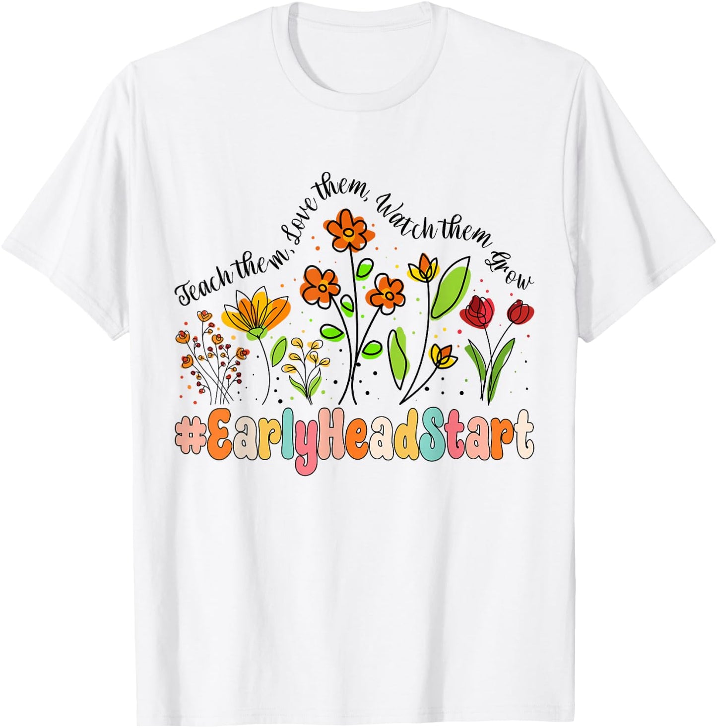 Early Head Start Appreciation Week Back to School T-Shirt - T-Shirt | White