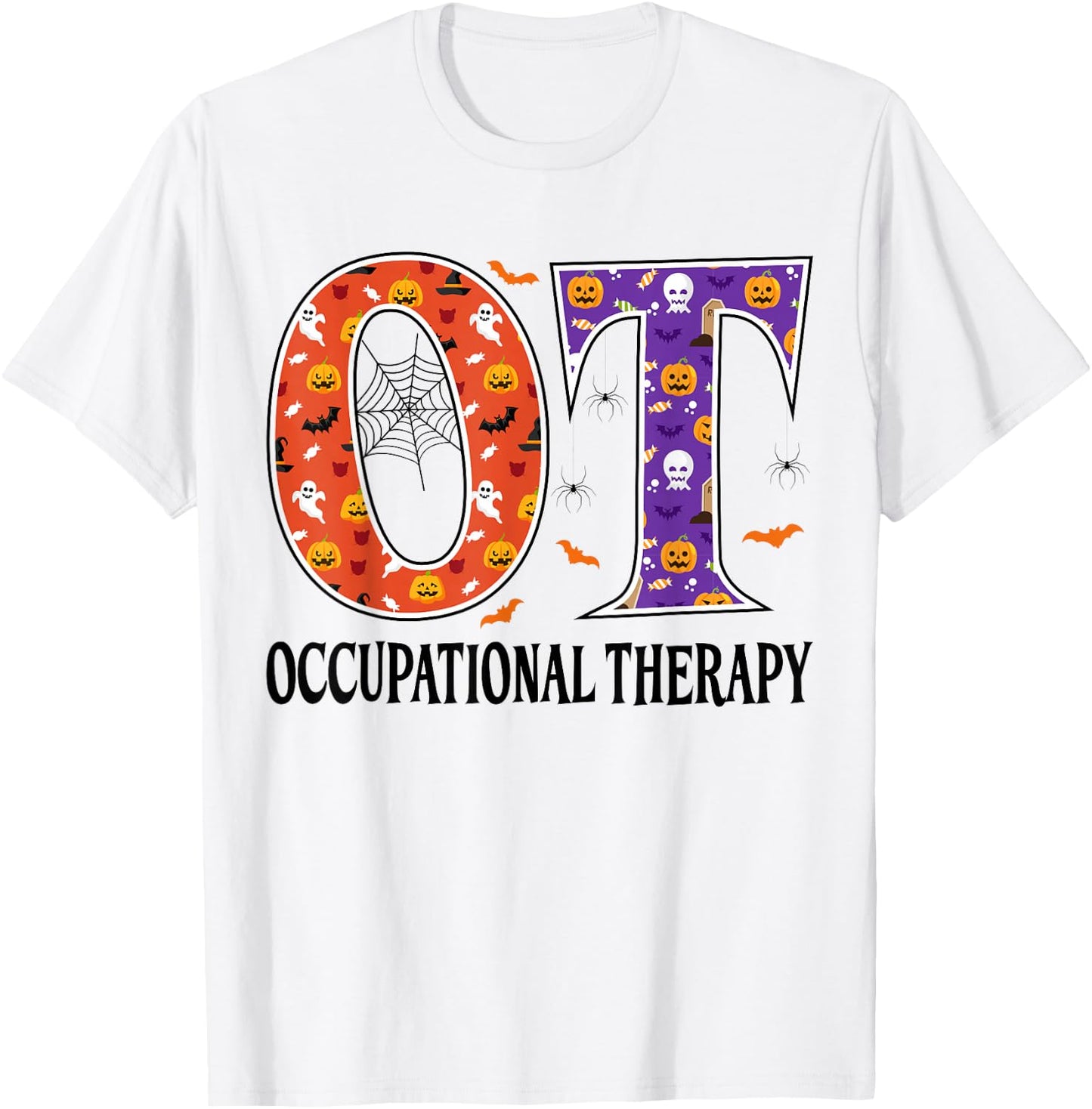 OT Occupational Therapy Funny OT Halloween T-Shirt - T-Shirt | White