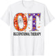 OT Occupational Therapy Funny OT Halloween T-Shirt - T-Shirt | White