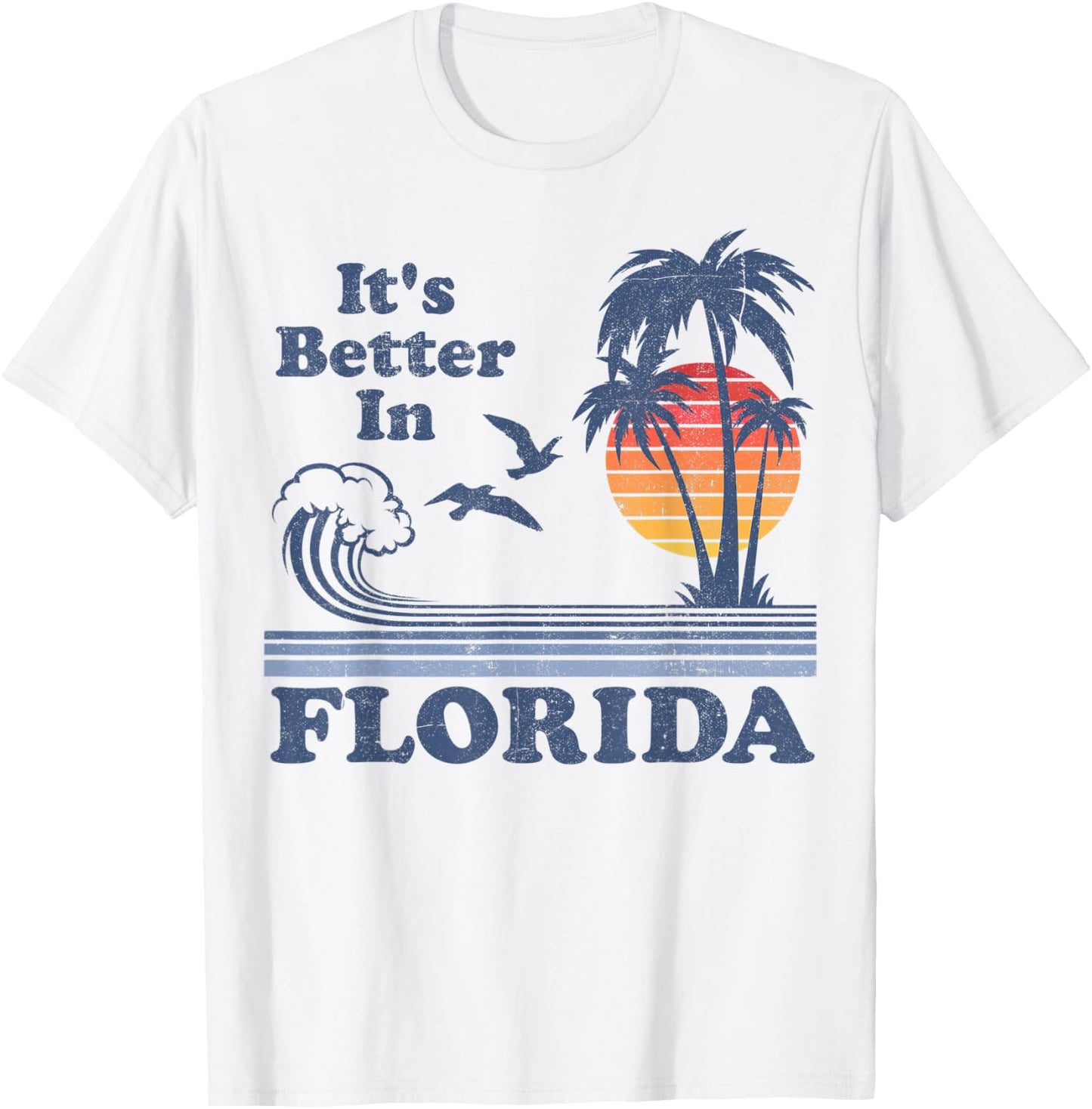 It's Better In Florida Beach Vacation Retro Vintage 80's 70s T-Shirt - T-Shirt | White