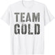 Vintage TEAM GOLD Summer Camp War Game Sports In September T-Shirt - T-Shirt | White