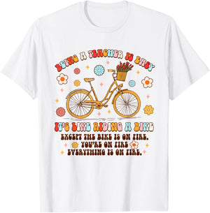 Being A Teacher Is Easy It's Like Riding A Bike Teaching Women T-Shirt - T-Shirt | White