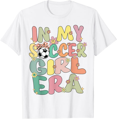 In My Soccer Girl Era Retro Groovy Soccer Girl Soccer Cute