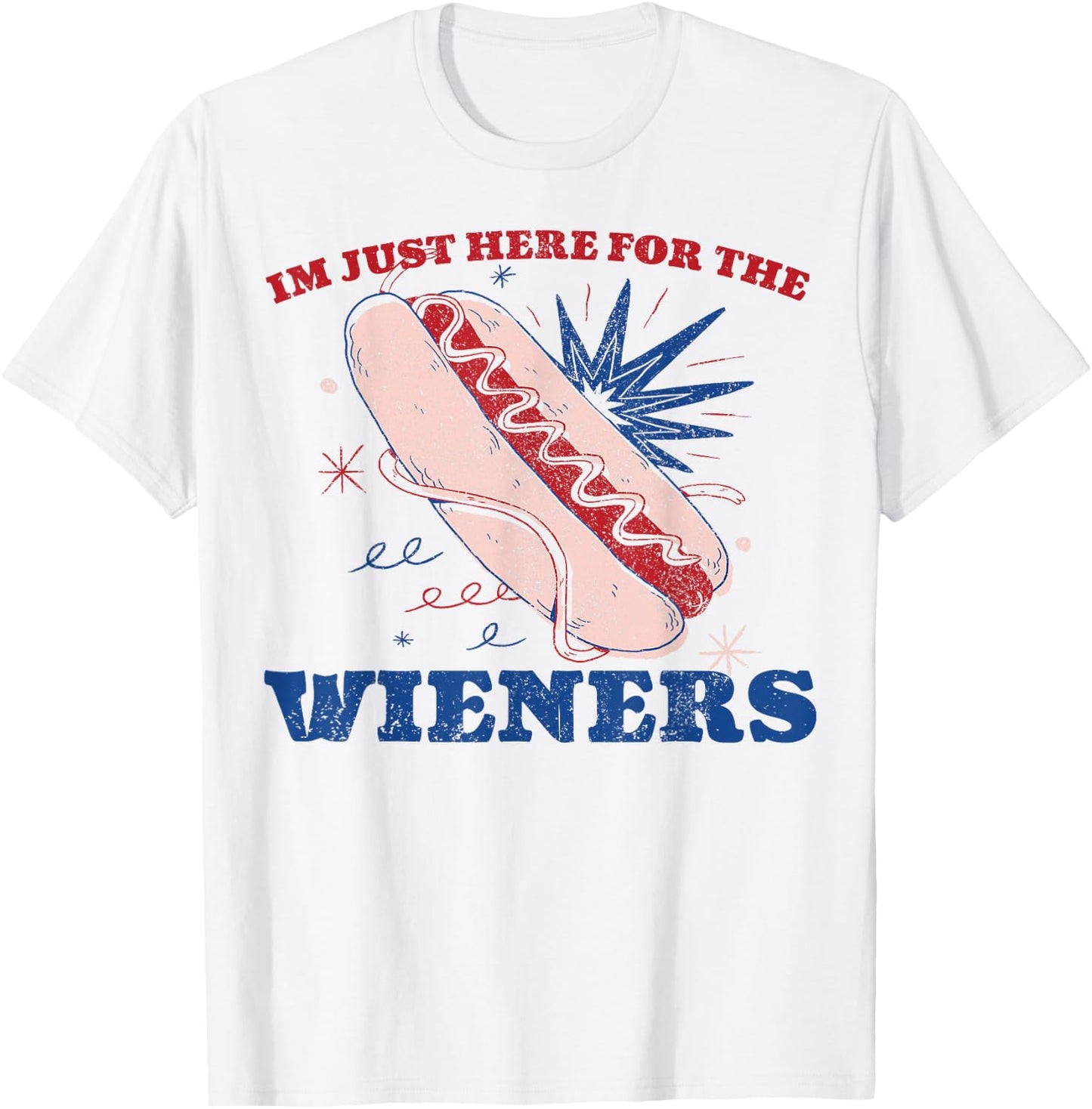 Vintage Hot Dog I'm Just Here For The Wieners 4Th Of July T-Shirt - T-Shirt | White