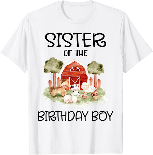 Sister of The Birthday For Boy Barnyard Farm Animals Party T-Shirt - T-Shirt | White