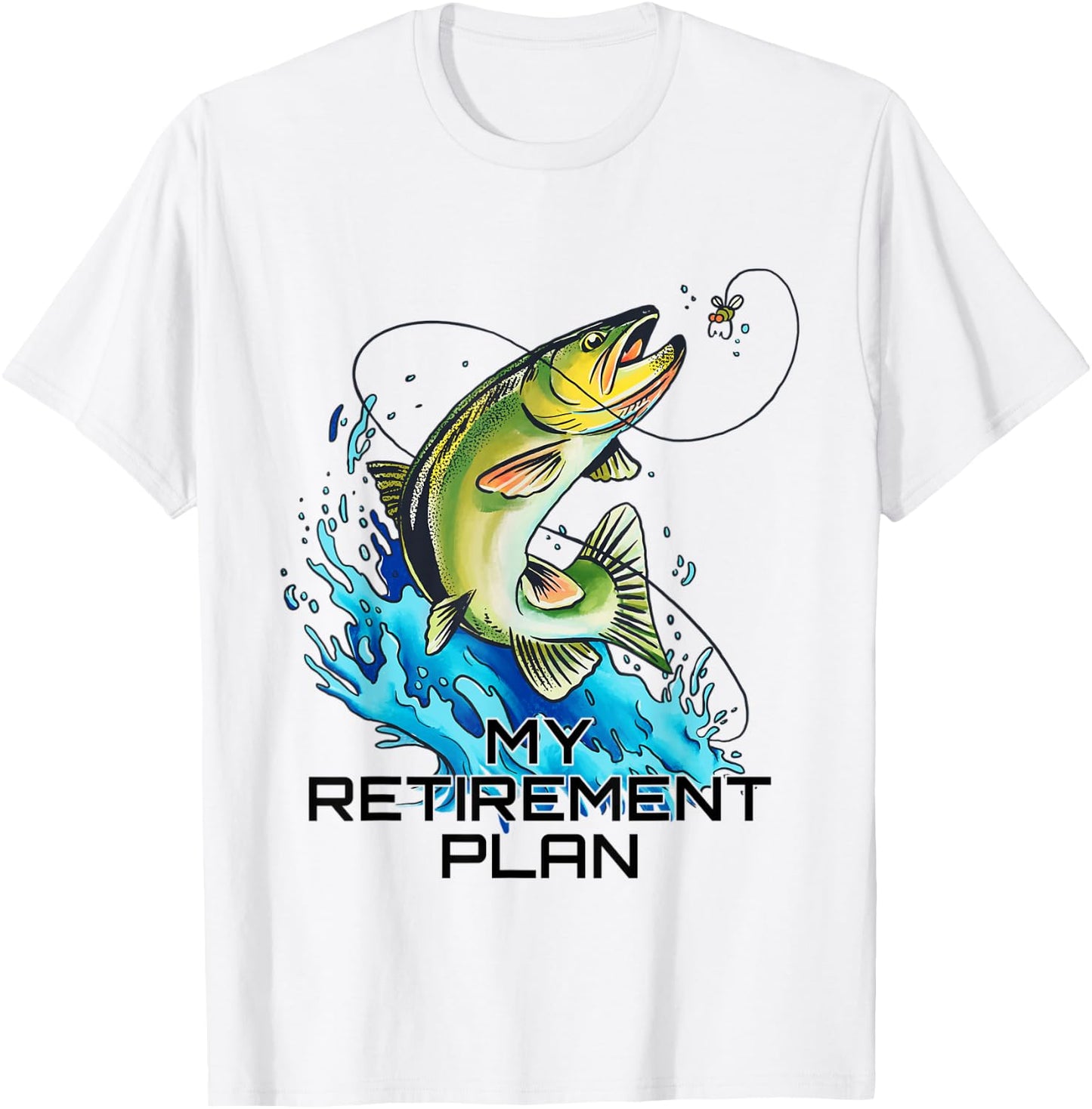 My Retirement Plan - Fish Graphic - Bass Fishing T-Shirt - T-Shirt | White