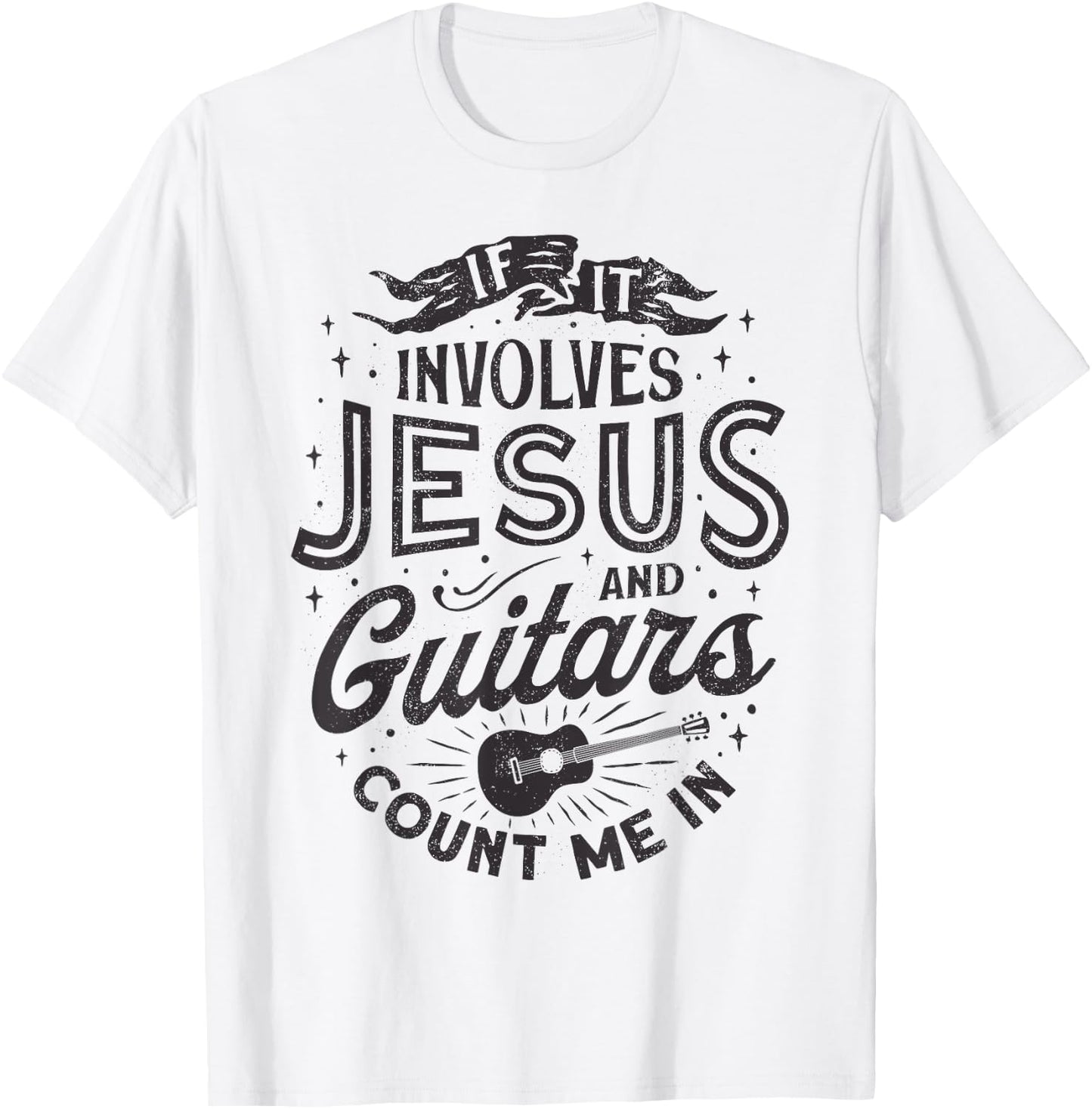 If It Involves Jesus And Guitars Guitarist Christian Music T-Shirt - T-Shirt | White