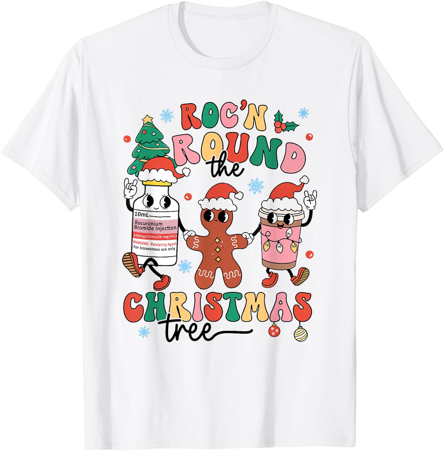 Christmas Nurse Nursing Roc'n Around The Christmas Tree T-Shirt - T-Shirt | White