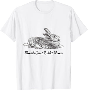 Flemish Giant Bunny Rabbit Mama Drawing T-Shirt - T-Shirt | White