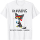 Running Because Murder Is Wrong T-Shirt - T-Shirt | White
