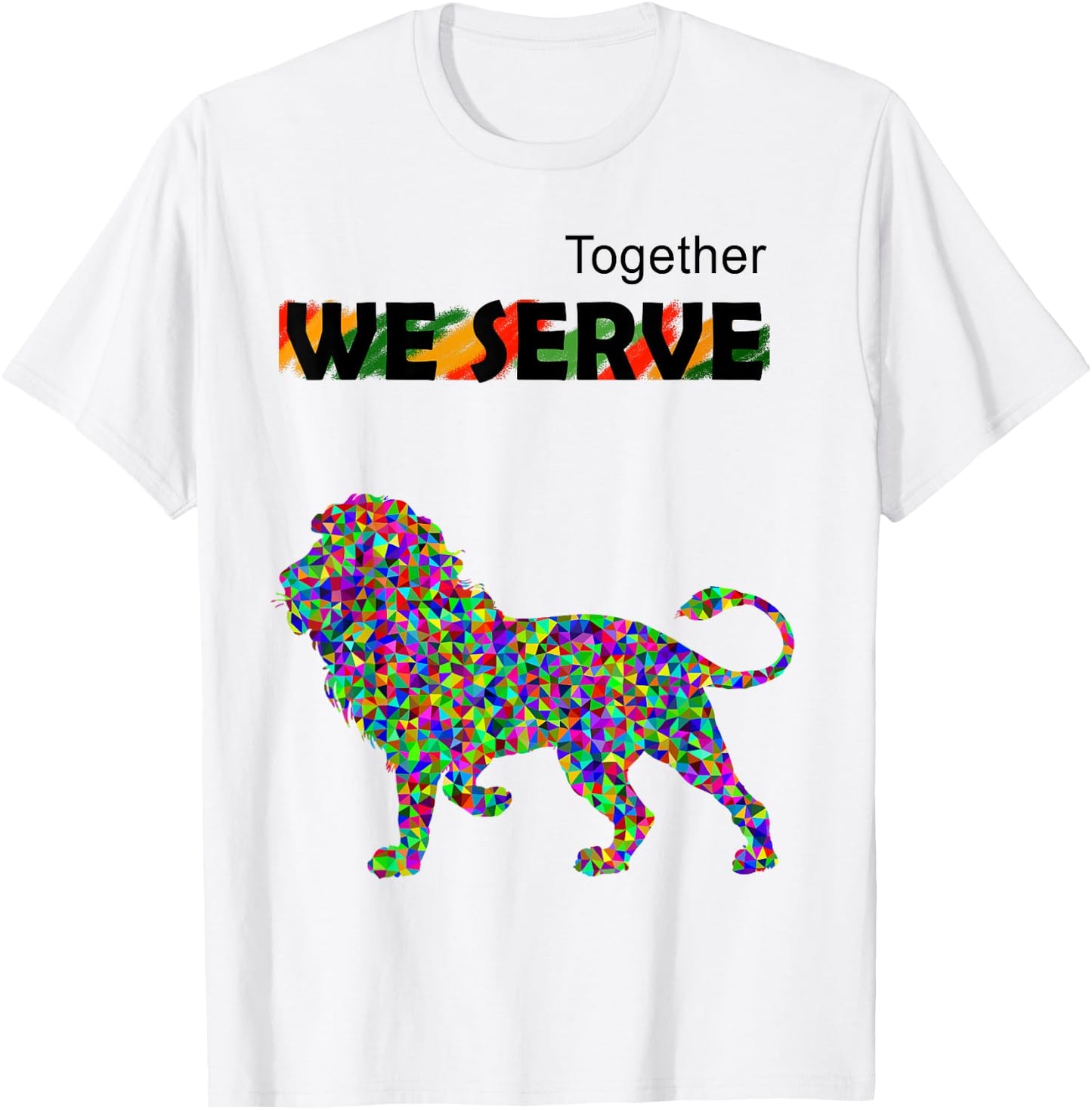 Together We Serve Lion T-Shirt - T-Shirt | White