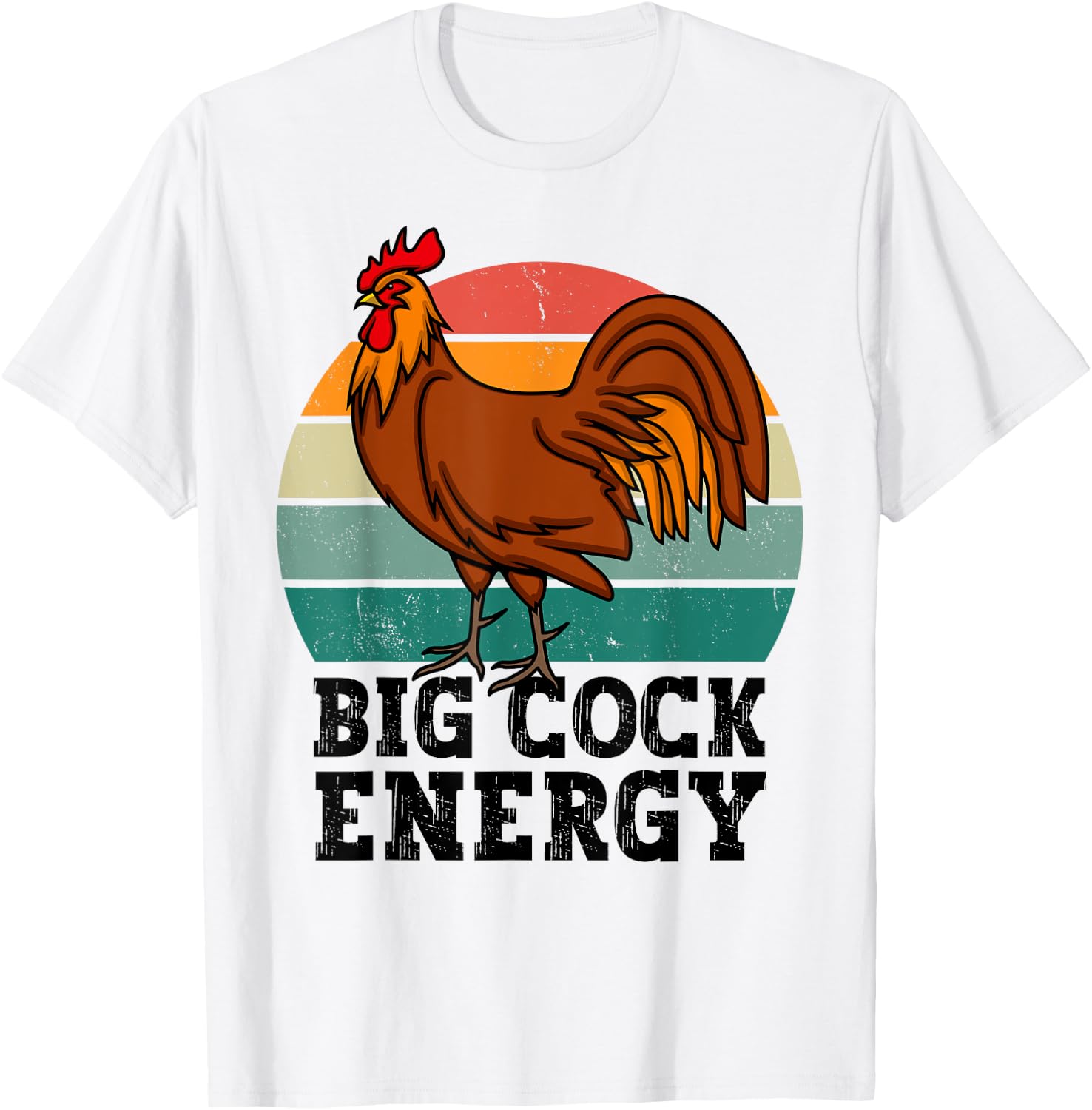 Big Cock Energy, funny Chicken rooster T-Shirt - T-Shirt | White