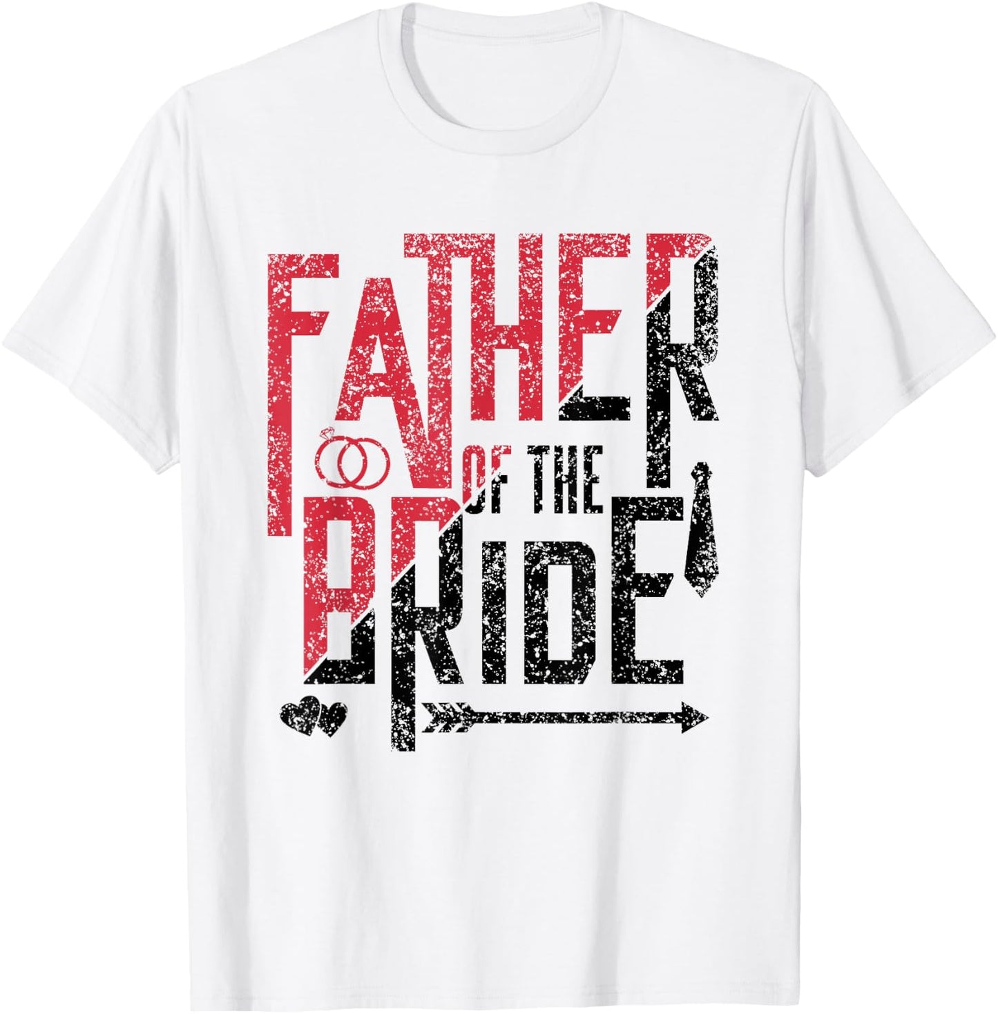 Father Of The Bride Cute Bachelorette Wedding Party T-Shirt - T-Shirt | White