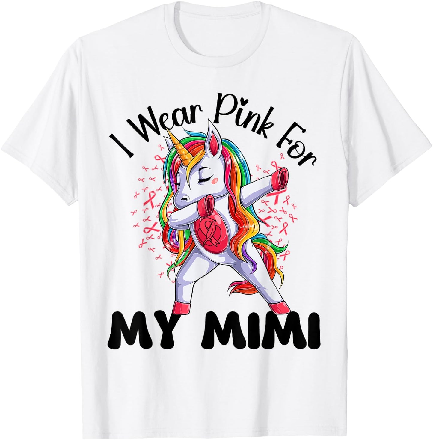 Breast Cancer Awareness Unicorn I Wear Pink For My Mimi T-Shirt - T-Shirt | White