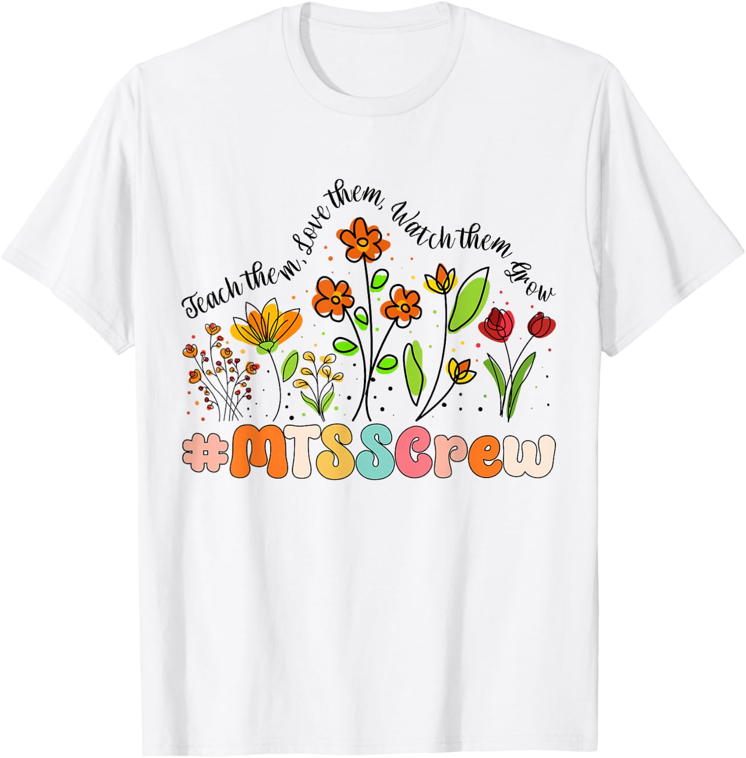 MTSS Crew Appreciation Week Back to School T-Shirt - T-Shirt | White