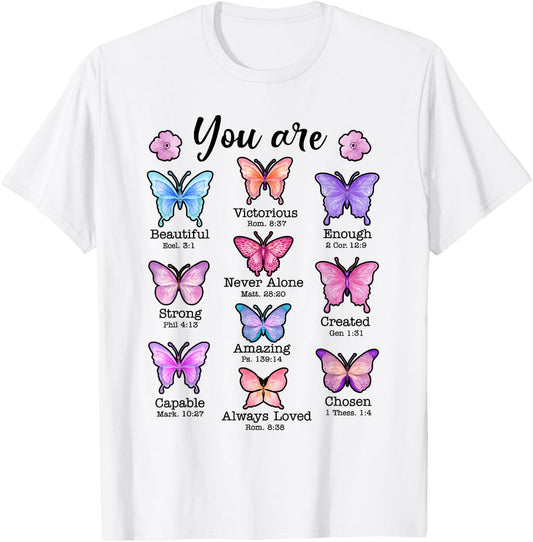 You Are Butterfly Beautiful Christian Religious Bible Verse T-Shirt - T-Shirt | White