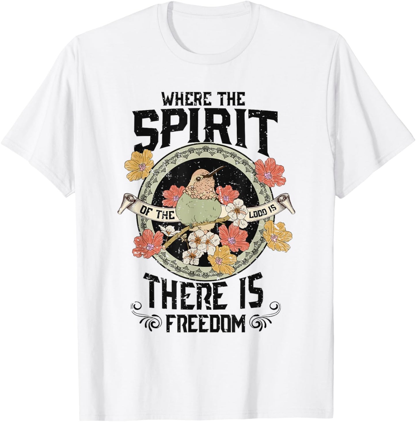 Where The Spirit Of The Lord Is There Is Freedom Saying T-Shirt - T-Shirt | White