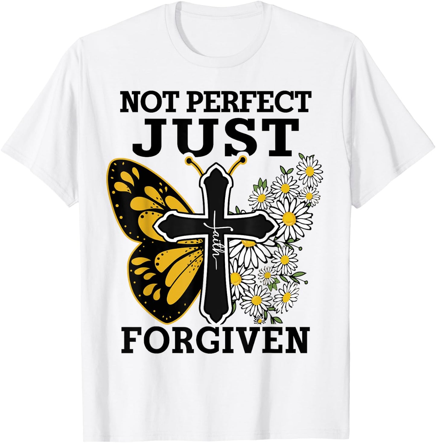 Women Not Perfect Just Forgiven Christian Toddler Girl Jesus T-Shirt - T-Shirt | White