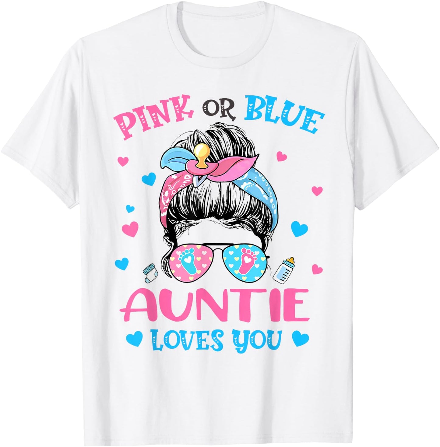 Pink or Blue Auntie Loves You Gender Reveal Messy Bun T-Shirt - T-Shirt | White