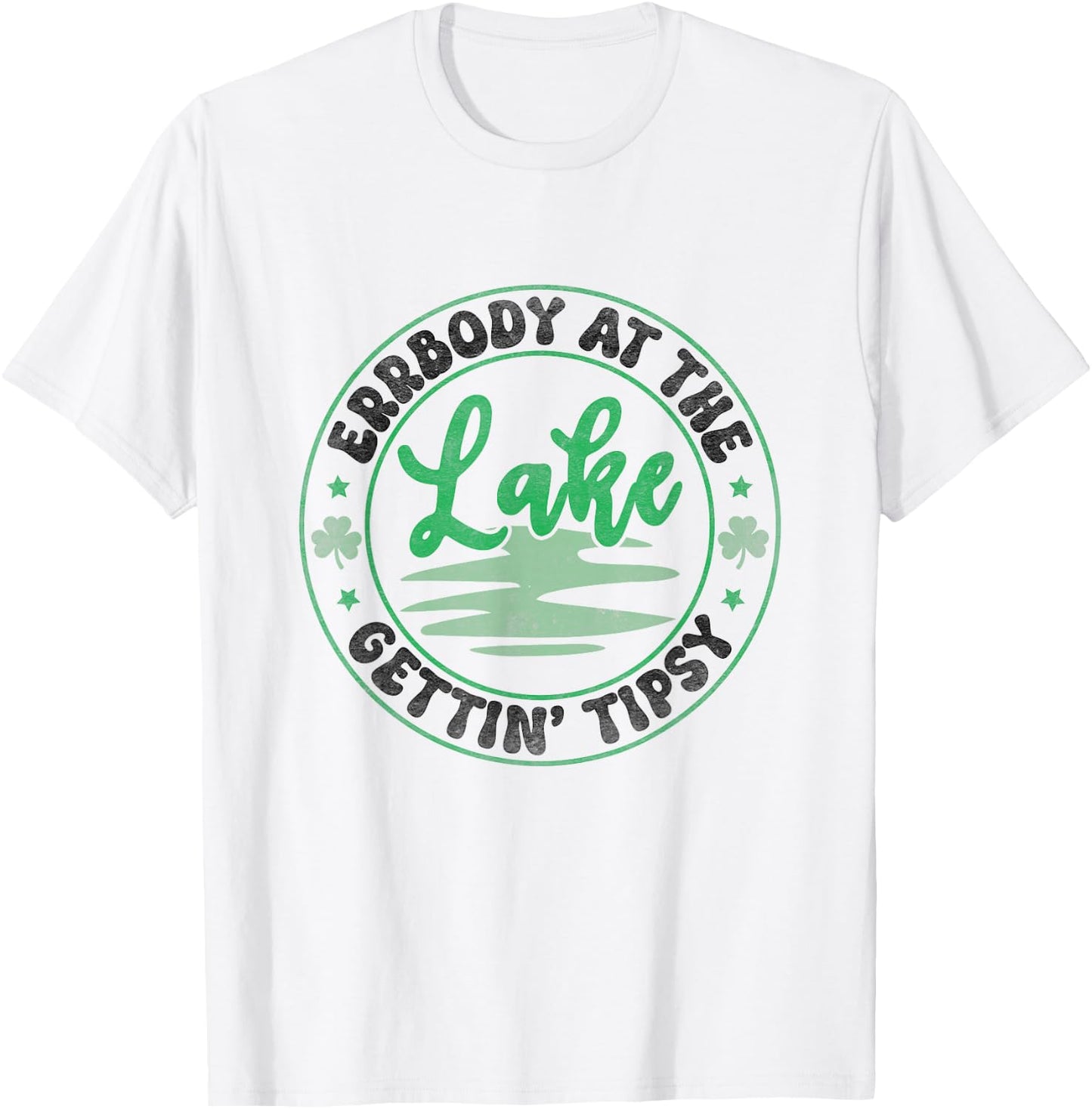 Errbody At The Lake Gettin' Tipsy Lake Life Summer Trendy Women T-Shirt - T-Shirt | White