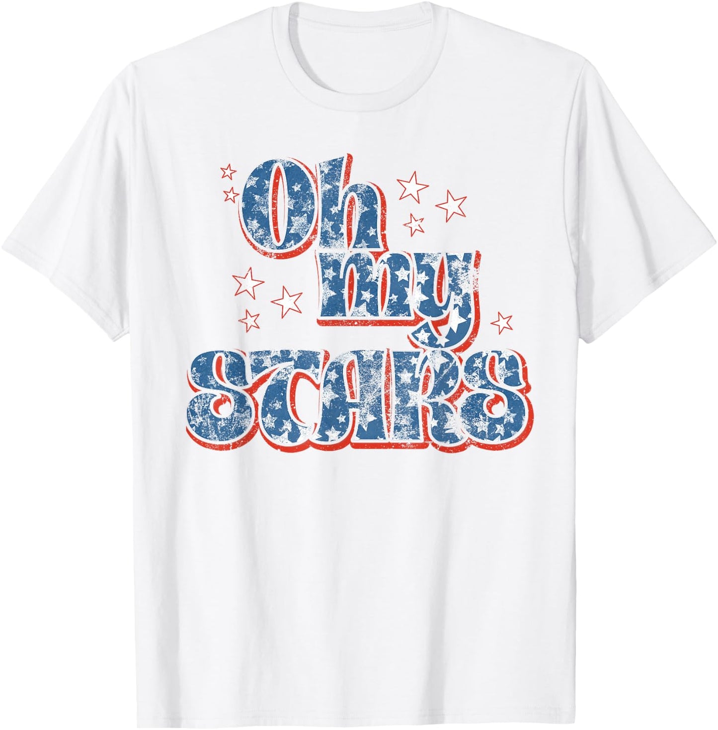 4th of July Oh My Stars USA Southern Saying's T-Shirt - T-Shirt | White